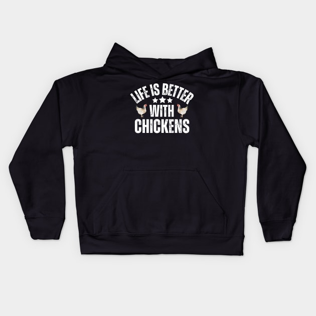 Life Is Better With Chickens Kids Hoodie by Illustradise